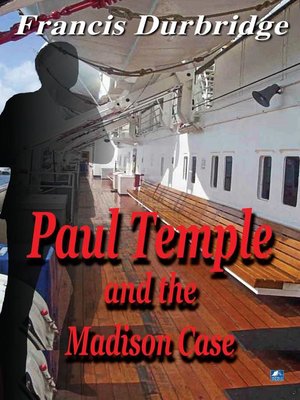 cover image of Paul Temple and the Madison Case